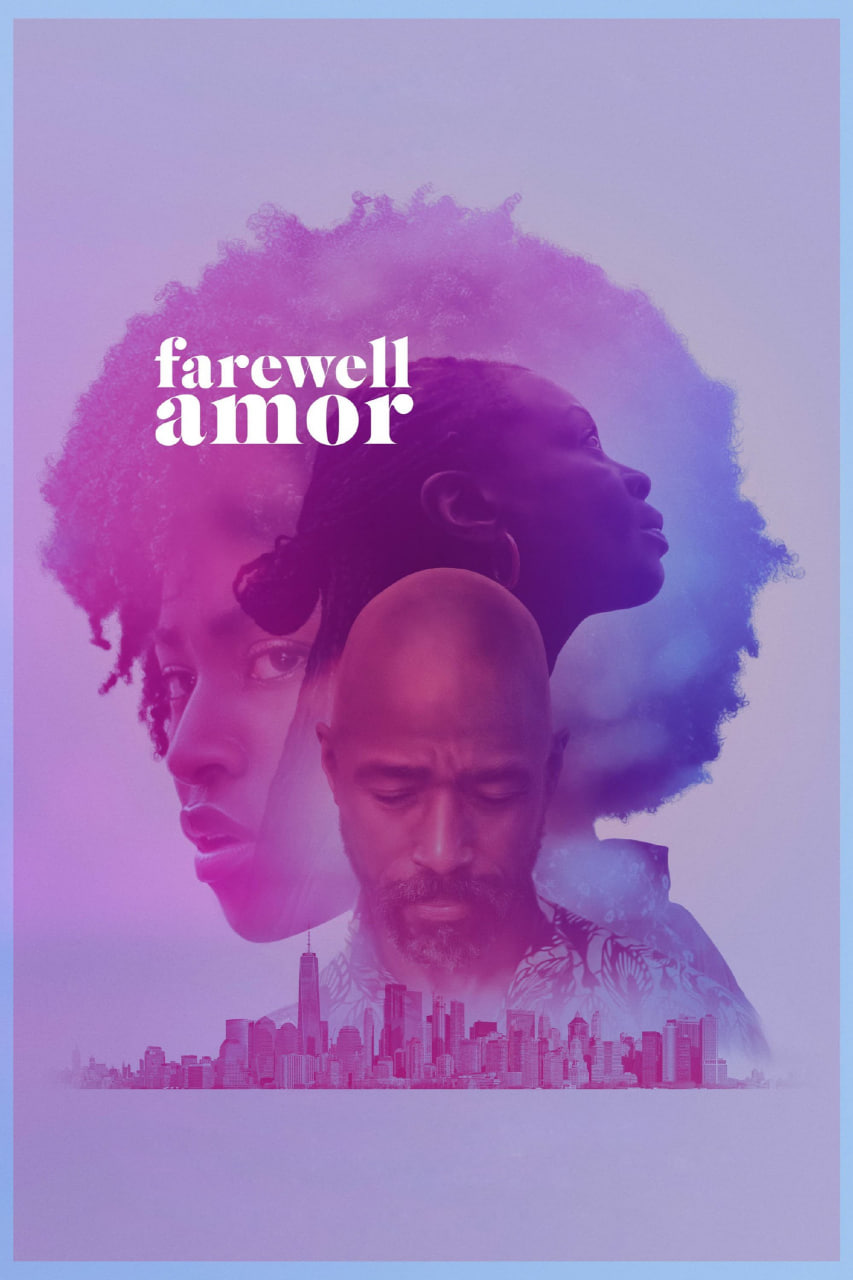 دانلود فیلم Farewell Amor 2020 بدرود عشق