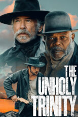 دانلود فیلم The Unholy Trinity 2024 تثلیث نامقدس